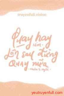 Quay Hay Lắm, Lần Sau Đừng Quay Nữa