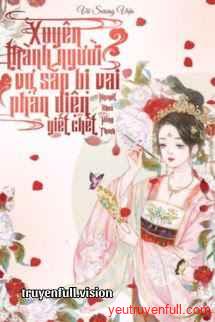 Xuyên Thành Người Vợ Sắp Bị Vai Phản Diện Giết Chết