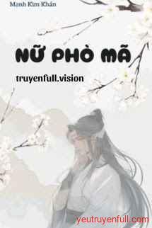 Nữ Phò Mã - Mạnh Kim Khán
