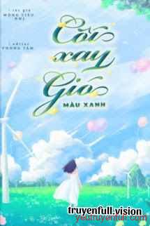 Cối Xay Gió Màu Xanh - Mộng Tiêu Nhị
