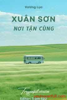 Xuân Sơn Nơi Tận Cùng - Vương Lục