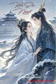 Kinh Sơn Nguyệt - Đông Thiên Đích Liễu Diệp