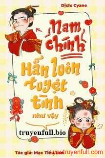Nam Chính Hắn Luôn Tuyệt Tình Như Vậy