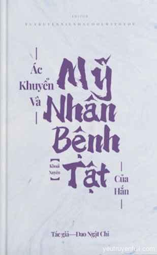 Ác Khuyển và Mỹ Nhân Bệnh Tật Của Hắn