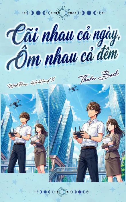 Cãi Nhau Cả Ngày, Ôm Nhau Cả Đêm