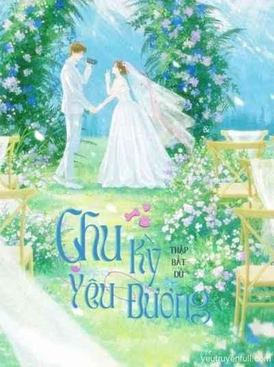 Chu Kỳ Yêu Đương – Thập Bất Dữ