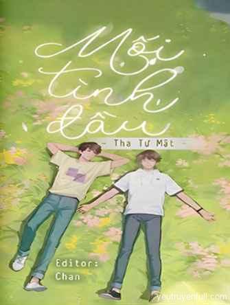 Mối Tình Đầu – Tha Tự Mật