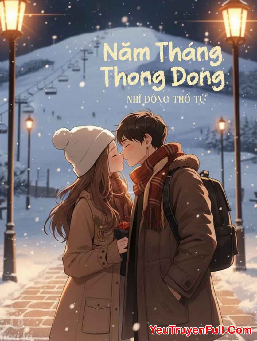 Năm Tháng Thong Dong - Nhĩ Đông Thố Tử