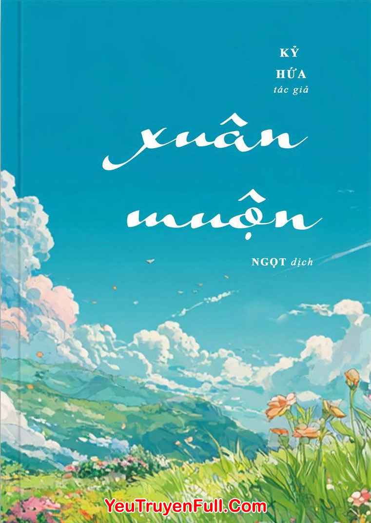 Xuân Muộn - Kỷ Hứa