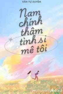 Xuyên Nhanh: Nam Chính Thâm Tình Đều Si Mê Tôi